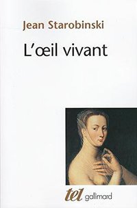 L'Oeil vivant (Gallimard 1999)