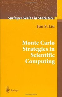 Monte Carlo Strategies in Scientific Computing (Springer 2002)