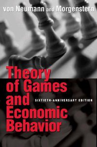 Theory of Games and Economic Behavior (Princeton University Press 2007)