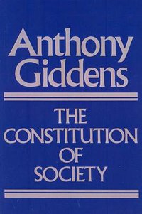 The Constitution of Society (Polity 1991)