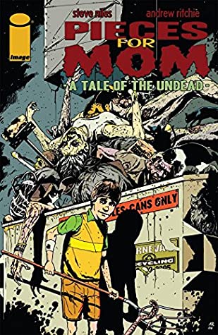 Pieces for Mom: A Tale of the Undead