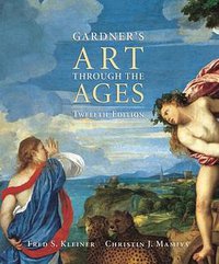 Gardner's Art Through the Ages (Thomson Wadsworth 2004)