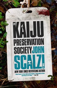 The Kaiju Preservation Society (Tor Books 2022)