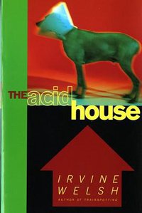 The Acid House