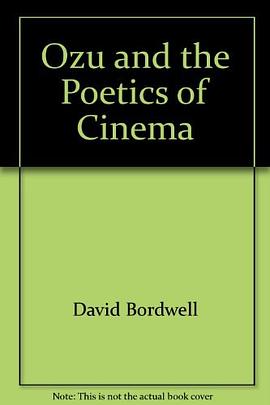 Ozu and the Poetics of Cinema