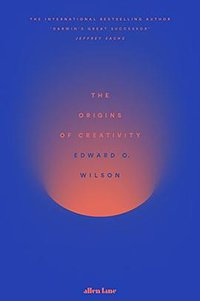 The Origins of Creativity (Allen Lane 2017)