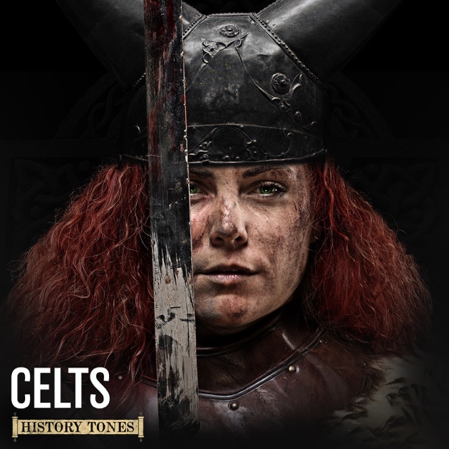 History Tones: Celts