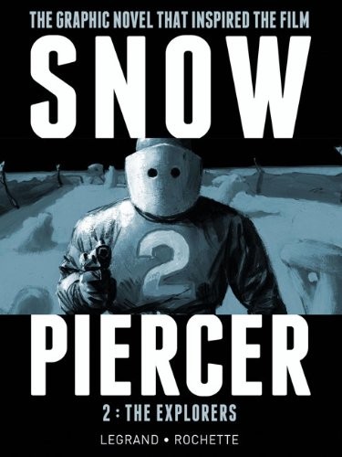 Snowpiercer, Vol. 2: The Explorers