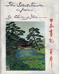 The Silent Traveller in Japan (W. W. Norton 1972)