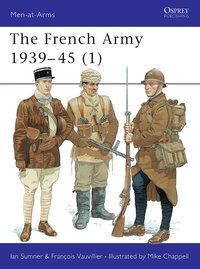  The French Army 1939–45 (1)  (Osprey Publishing 1998)