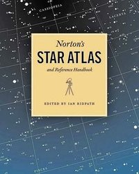 Norton's Star Atlas and Reference Handbook, 20th Edition (Benjamin Cummings 2003)