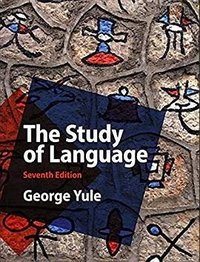 The Study of Language (Cambridge University Press 2020)