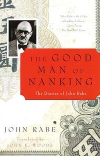 The Good Man of Nanking: The Diaries of John Rabe (Vintage 2000)