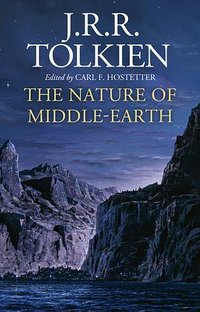 The Nature of Middle-earth (HarperCollins 2021)