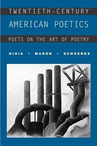 Twentieth-Century American Poetics