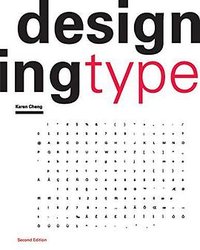 Designing Type (Yale University Press 2020)