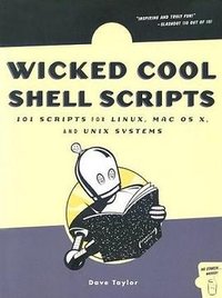 Wicked Cool Shell Scripts (No Starch Press 2004)