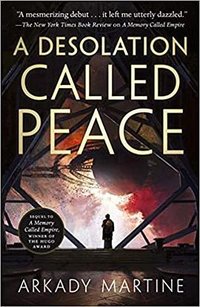 A Desolation Called Peace (Tor Books)