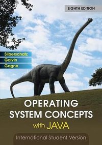 Operating System Concepts with Java (John Wiley & Sons Ltd 2010)