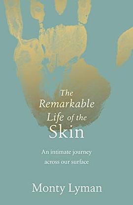 The Remarkable Life of the Skin