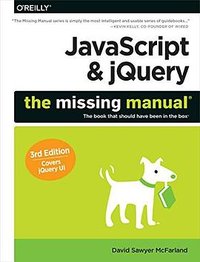 JavaScript & jQuery (O'Reilly Media 2014)