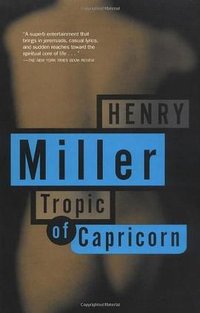 Tropic of Capricorn (Grove Press 1994)