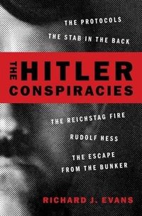 The Hitler Conspiracies (Oxford University Press 2020)