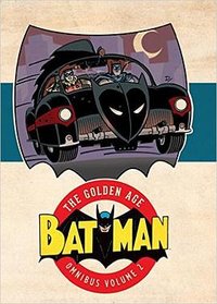 Batman: The Golden Age Omnibus Vol. 2