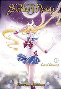 Sailor Moon Eternal Edition 1 (Kodansha Comic 2018)