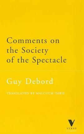 Comments on the Society of the Spectacle (The Verso Classics Series)