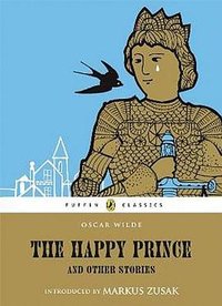 The Happy Prince & Other Stories (Puffin Classics 1994)