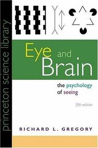 Eye and Brain (Princeton University Press 1997)