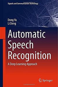 Automatic Speech Recognition (Springer 2014)