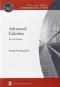 Advanced Calculus (Pure and Applied Undergraduate Texts (American Mathematical Society 2009)