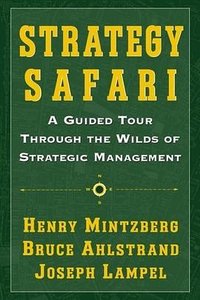 Strategy Safari (Free Press 2005)