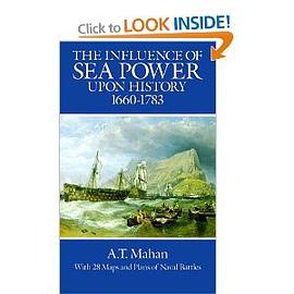 The Influence of Sea Power Upon History, 1660-1783