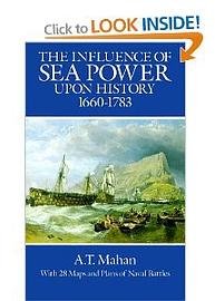 The Influence of Sea Power Upon History, 1660-1783 (Dover Publications 1988)