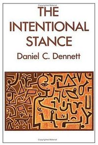 The Intentional Stance (A Bradford Book 1989)