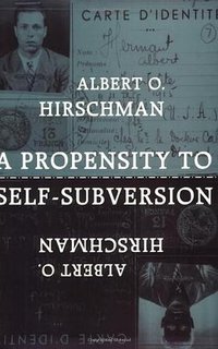 A Propensity to Self-Subversion (Harvard University Press 1998)