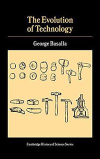 The Evolution of Technology (Cambridge University Press 1989)