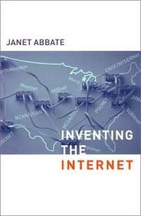 Inventing the Internet (The MIT Press 2000)