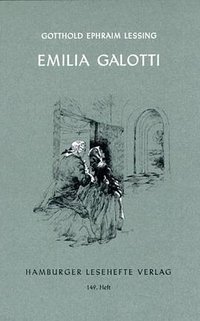 Emilia Galotti (Hamburger Lesehefte Verlag Iselt & Co.Nfl.mbH 2007)