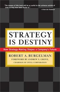 Strategy Is Destiny (Free Press 2001)