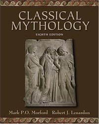 Classical Mythology (Oxford University Press, USA 2006)