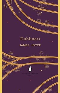 Dubliners (Penguin Classics 2012)