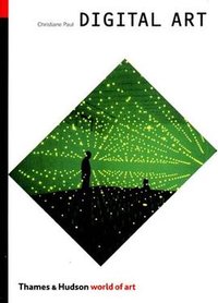 Digital Art (Thames & Hudson 2003)