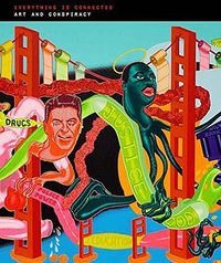 Everything Is Connected - Art and Conspiracy