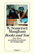 Books and You (The works of W. Somerset Maugham)