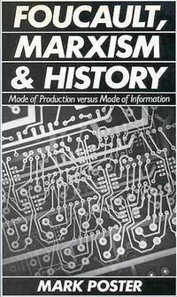 Foucault, Marxism, and History (Blackwell Pub 1985)