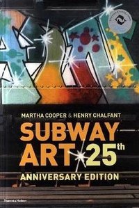 Subway Art (Street Graphics / Street Art)